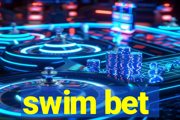 swim bet